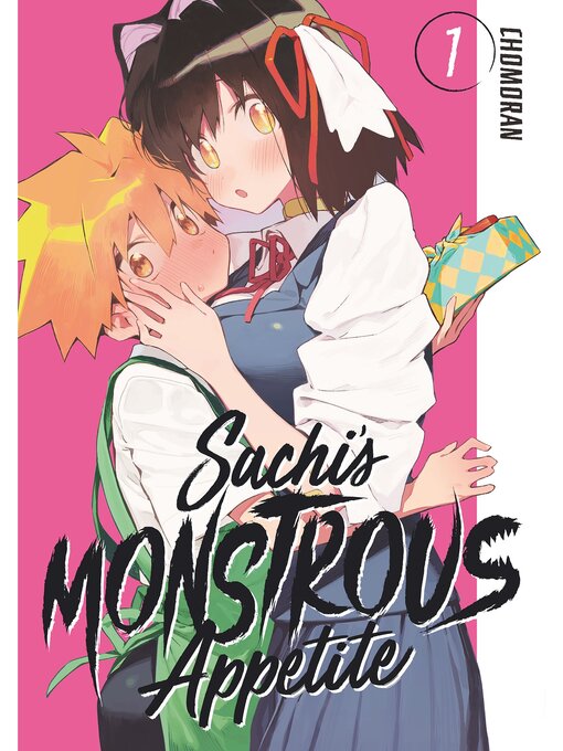 Title details for Sachi's Monstrous Appetite, Volume 1 by Chomoran - Available